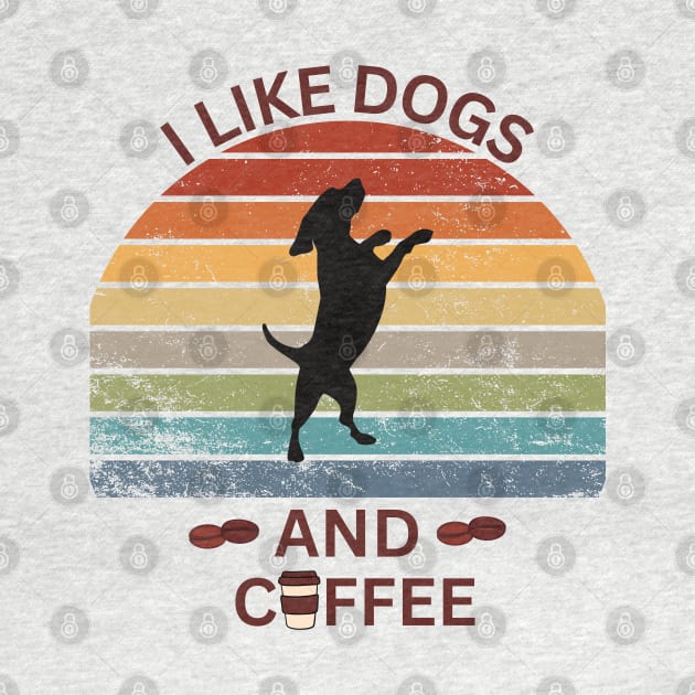 I Like Dogs and Coffee by FitchByEvelyn